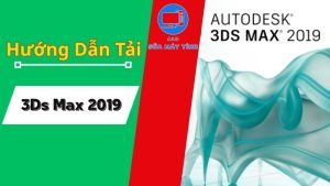 tải phần mềm 3ds max 2019
