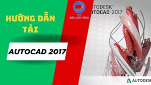 tải phần mềm autocad 2017