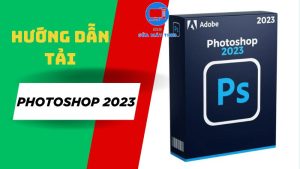 tải phần mềm photoshop 2023