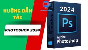 Tải phần mềm photoshop 2024
