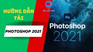 tải phần mềm photoshop cc 2021