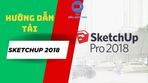 tải phần mềm sketchup pro 2018