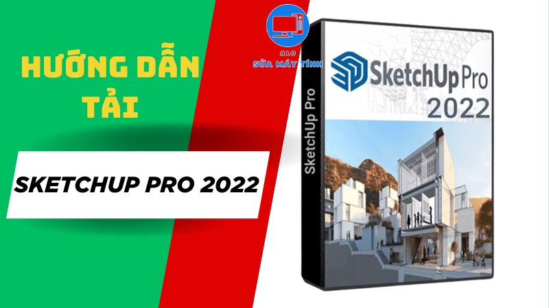 tải phần mềm sketchup pro 2022